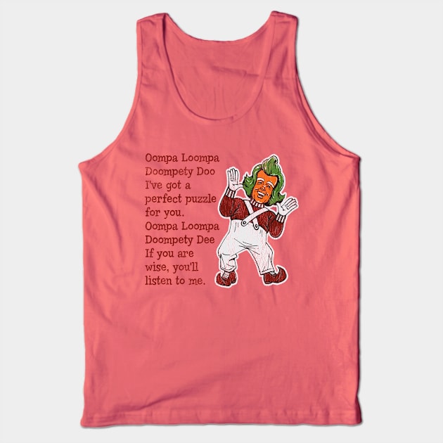 Oompa Loopa Lyrics Worn Out Lts Tank Top by Alema Art